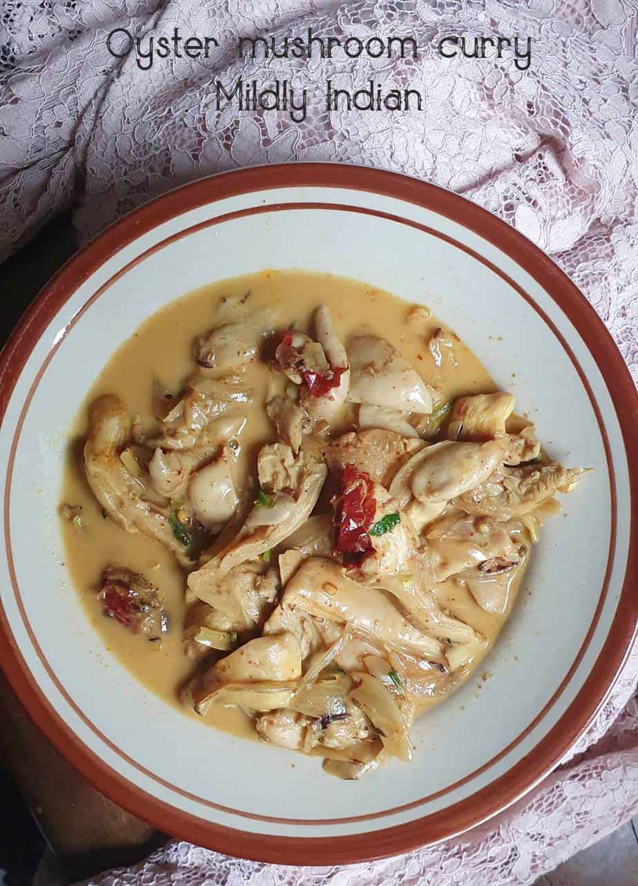 Oyster mushroom curry Mildly Indian