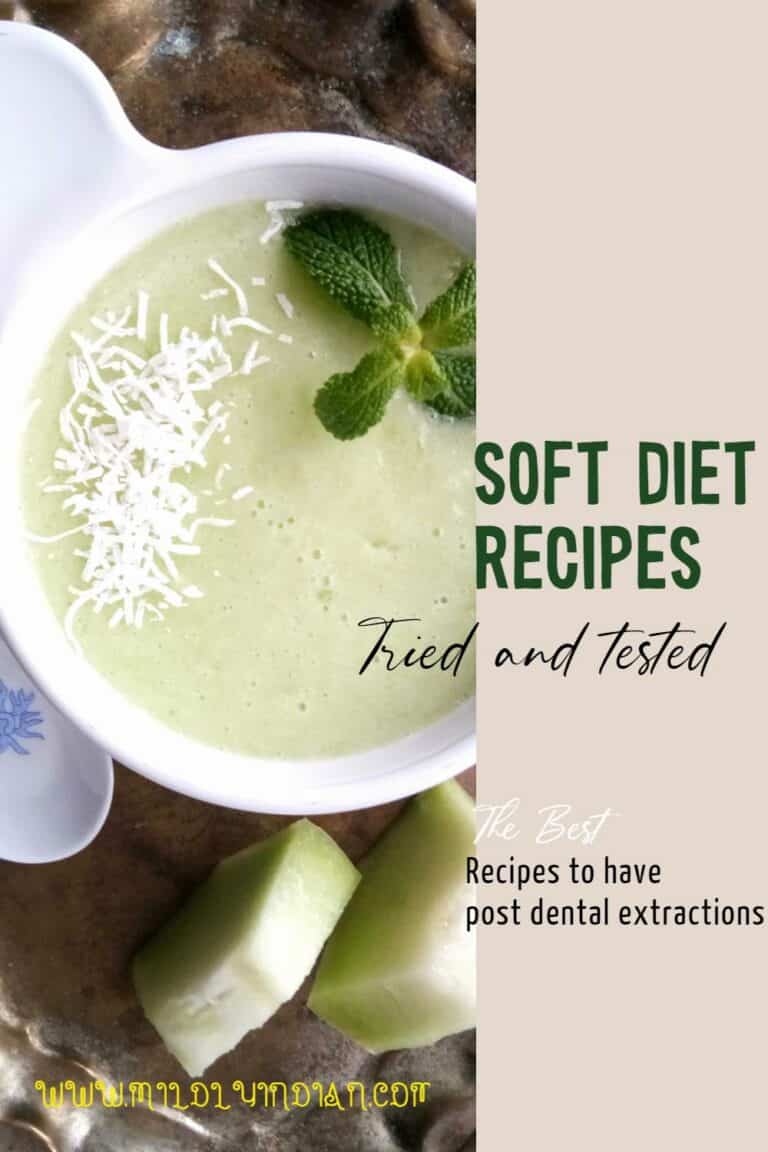 Soft diet recipes after dental extraction Mildly Indian
