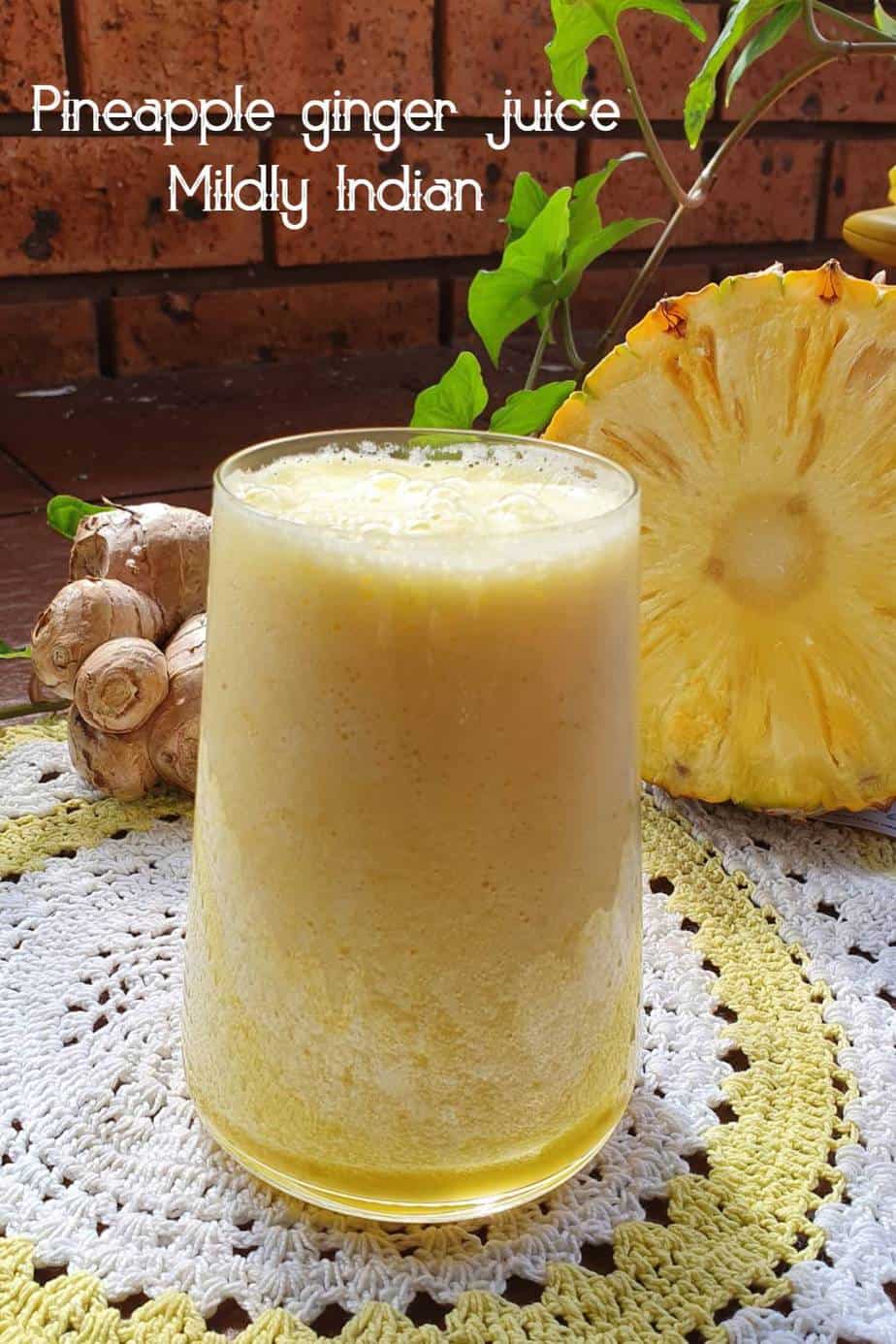 Easy ginger pineapple juice Mildly Indian